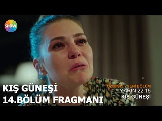 Kış Güneşi 14.Bölüm Fragmanı