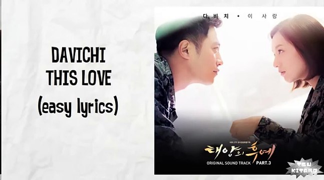 THIS LOVE - Davichii ( OST from descendents of the sun)