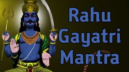 Rahu Gayatri Mantra 18 Repetitions