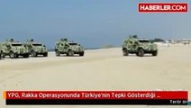 YPG, Rakka Operasyonunda Türkiye'nin Tepki Gösterdiği Silahları Kullanıyor
