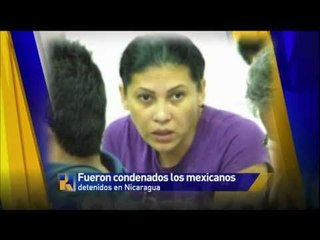 Sentencian a "supuestos" periodistas mexicanos en Nicaragua