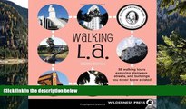 PDF  Walking L. A.: 38 Walking Tours Exploring Stairways, Streets and Buildings You Never Knew