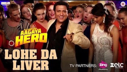 Lohe Da Liver - Aa Gaya Hero - Govinda - Meet Bros Feat. Mika Singh - Meet Bros Anjjan - Full Video Song HD