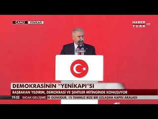 Başbakan Binali Yıldırım Yenikapı'da birlik mesajı verdi  [7 Ağustos 2016]