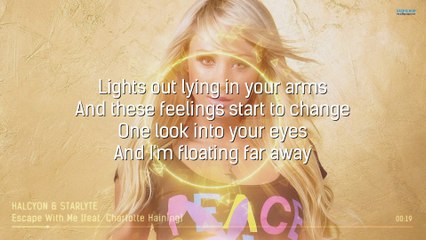 Halcyon & Starlyte - Escape With Me (feat. Charlotte Haining) [LYRICS]