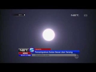 Fenomena Alam Supermoon terbesar dalam 20 tahun - NET5