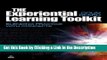 Read Ebook [PDF] The Experiential Learning Toolkit: Blending Practice with Concepts Download Online