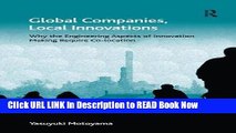 Get the Book Global Companies, Local Innovations: Why the Engineering Aspects of Innovation Making