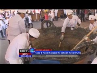 Taco raksasa pecahkan dua rekor dunia - NET24