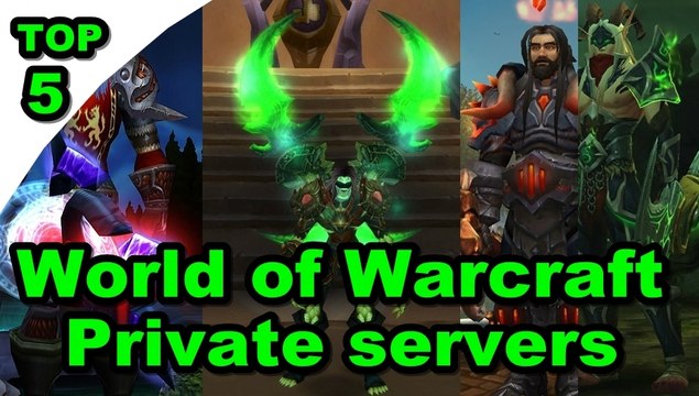 Top 5 World of Warcraft Private servers