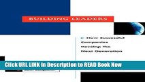 Get the Book Building Leaders: How Successful Companies Develop the Next Generation iPub Online