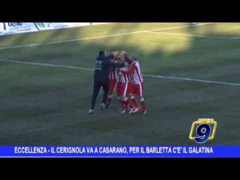 Eccellenza | Il Cerignola a Casarano, per il Barletta c'è il Galatina
