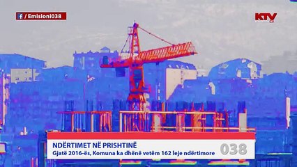 Komuna e Prishtinës gjatë 2016-ës dha 162 leje ndërtimore