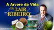 Dr. Lair Ribeiro - Óleo de Coco Cura para Todas as Doenças