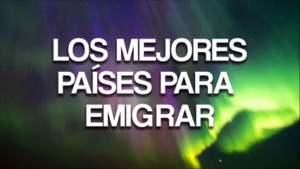 Los mejores países para emigrar