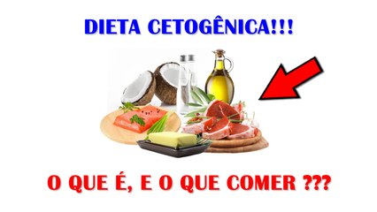 DIETA CETOGÊNICA, O Que É, E O Que Comer!!! Controle a DIABETES!!! (Ketogenic Diet)