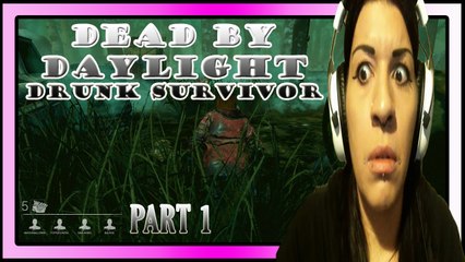 Dead by Daylight | Marsh the drunk survivor | Part 1 | DRUNK AND PLAYING TERRIBLY....