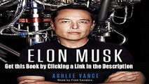 Download Book [PDF] Elon Musk: Tesla, SpaceX, and the Quest for a Fantastic Future Download Online