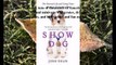 Download Show Dog: The Charmed Life and Trying Times of a Near-Perfect Purebred ebook PDF