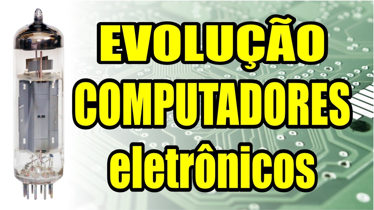 Evolucao computadores