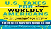 {[PDF] (DOWNLOAD)|READ BOOK|GET THE BOOK U.S. Taxes For Worldly Americans: The Traveling Expat s