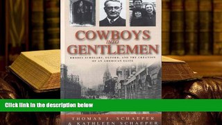 PDF  Cowboys Into Gentlemen: Rhodes Scholars, Oxford, and the Creation of an American Elite (New