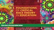 Download [PDF]  Foundations of Critical Race Theory in Education (Critical Educator) Full Book