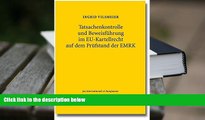 PDF [DOWNLOAD] Tatsachenkontrolle und Beweisf|hrung im EU-Kartellrecht auf dem Pr|fstand der EMRK
