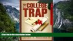 Free PDF College Trap, The: Web-based Financial Guide for Students and Parents Books Online