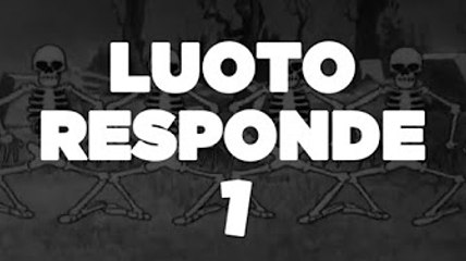 [re-up do youtube] LUOTO RESPONDE 1!