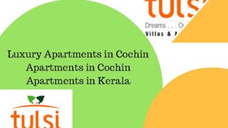 Luxury Apartments in Cochin-Apartments in Cochin-Apartments in Kerala