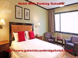 hotel and parking at gatwick- gatwickcambridgehotel.co.uk- hotel and car parking gatwick- gatwick hotels with free parking