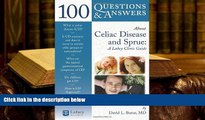 PDF [DOWNLOAD] 100 Questions     Answers About Celiac Disease And Sprue: A Lahey Clinic Guide