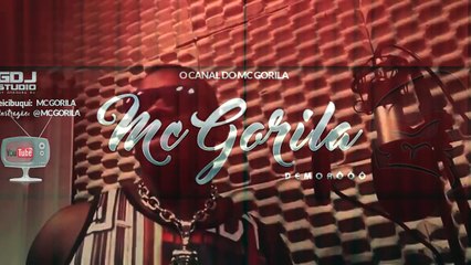 MC GORILA --- SUOU MEU PAU FOI DE COCO