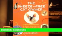 PDF [FREE] DOWNLOAD  The Sneeze-Free Cat Owner: Allergy Management   Breed Selection for the