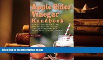 PDF [DOWNLOAD] Apple Cider Vinegar Handbook: How to Use Apple Cider Vinegar to Lose Weight,