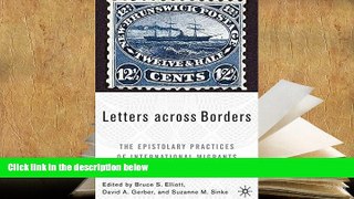 PDF [DOWNLOAD] Letters across Borders: The Epistolary Practices of International Migrants TRIAL