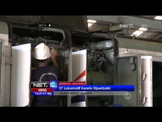 27 Lokomotif kereta Diperbaiki - NET12