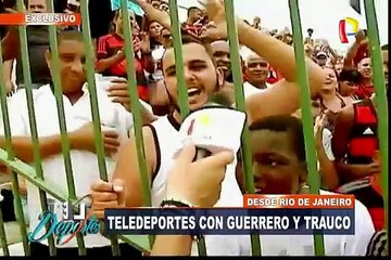 Download Video: [Exclusivo] Teledeportes con Guerrero y Trauco desde Rio de Janeiro