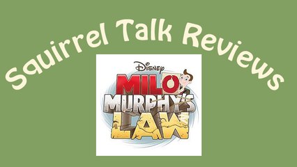 Squirrel Talk Review - Milo Murphy's Law