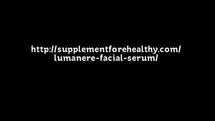http://supplementforehealthy.com/lumanere-facial-serum/