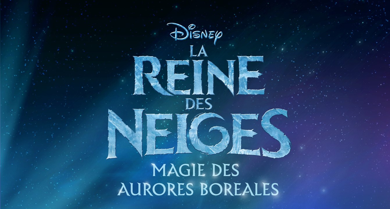 La Reine des Neiges: Magie des Aurores Boréales...