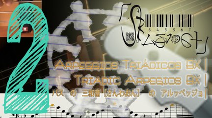 Triadic Arpeggios BX2| Arpejos Triádicos BX2| 二: ベース の 三和音［さんわおん］　の　アルペッジョ