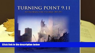 BEST PDF  Turning Point 9.11: Air Force Reserve In The 21st Century, 2001-2011 FOR IPAD