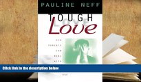Audiobook  Tough Love: How Parents Can Deal with Drug Abuse Full Book
