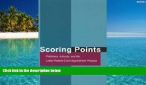 PDF [FREE] DOWNLOAD  Scoring Points: Politicians, Activists, and the Lower Federal Court