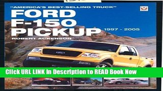 Get the Book Ford F-150 Pickup 1997-2005: America s Best-selling Truck Free Online