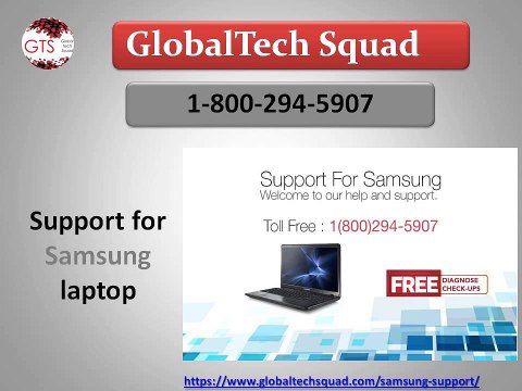 Support for Samsung Laptop - Toll Free 1-800-294-5907