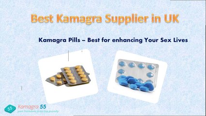 Best Kamagra Suppliers in Uk