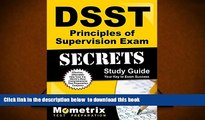 FREE [DOWNLOAD] DSST Principles of Supervision Exam Secrets Study Guide: DSST Test Review for the